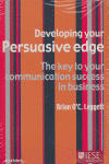 Developing your persuasive edge, de Leggett | portada del libro