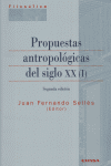 Propuestas antropológicas del siglo XX, de SELLES | portada del libro