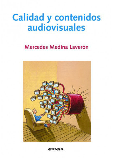 Calidad y contenidos audiovisuales, de Medina Laverón, Mercedes | portada del libro