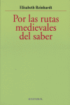 Por las rutas medievales del saber, de Reinhardt | portada del libro