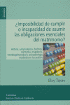 ¿Imposibilidad de cumplir o incapacidad de asumir las obligaciones esenciales del matrimonio?, de Tejero Tejero | portada del