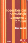 Ideas básicas para dirigir la empresa familiar, de Gallo Laguna de Rins | portada del libro