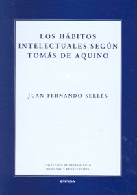 Los hábitos intelectuales según Tomás de Aquino, de Sellés Dauder | portada del libro