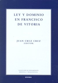 Ley y dominio en Francisco de Vitoria, de CRUZ CRUZ | portada del libro