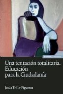 Una tentación totalitaria, de Trillo-Figueroa Martínez-Conde | portada del libro