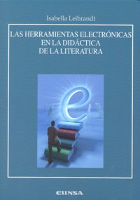 Las herramientas electrónicas en la didáctica de la literatura, de Leibrandt | portada del libro