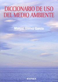 Diccionario de uso del medio ambiente, de Gómez García | portada del libro