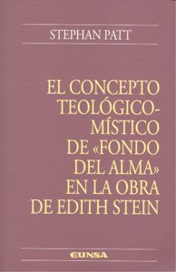 El concepto teológico-místico de "fondo del alma" en la obra de Edith Stein, de Patt | portada del libro