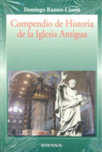 Compendio de historia de la Iglesia antigua, de Ramos-Lissón | portada del libro