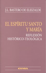 El Espíritu Santo y María, de Bastero de Eleizalde | portada del libro