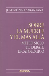Sobre la muerte y el más allá, de Saranyana Closa | portada del libro