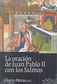 La oración de Juan Pablo II con los salmos, de Heras Oliver, Gloria | portada del libro