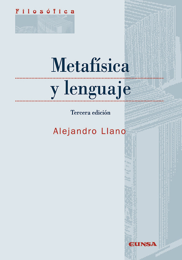 Metafísica y lenguaje, de Llano Cifuentes, Alejandro | portada del libro