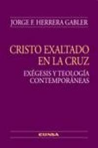 Cristo exaltado en la cruz, de Herrero Gabler, José Federico | portada del libro