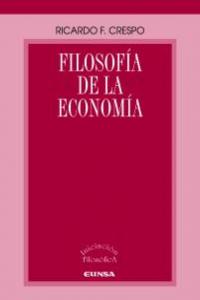 Filosofía de la economía, de Crespo, Ricardo | portada del libro