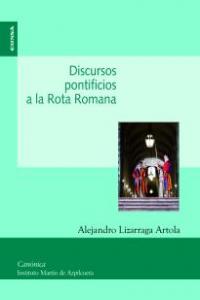 Discursos pontificios a la Rota romana, de Lizárraga Artola | portada del libro