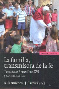 La familia transmisora de la fe, de Sarmiento Franco | portada del libro
