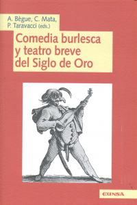 Comedia burlesca y teatro breve del Siglo de Oro, de Mata Induráin | portada del libro