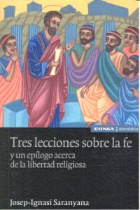 Tres lecciones sobre la fe, de Saranyana Closa, José Ignacio | portada del libro