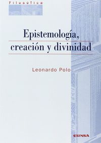 Epistemología, creación y divinidad, de Polo | portada del libro