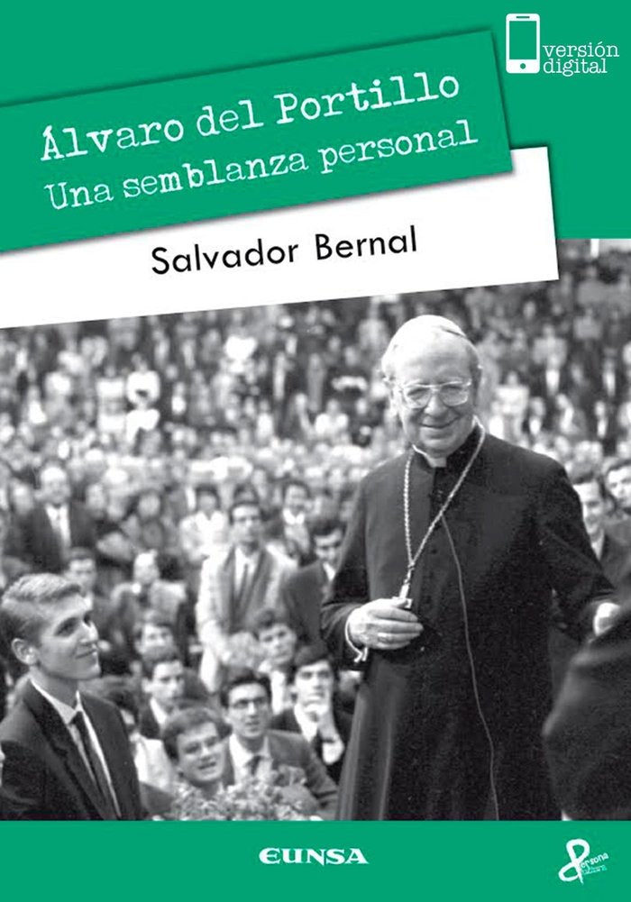 Álvaro del Portillo. Una semblanza personal, de Bernal Fernández, Salvador | portada del libro