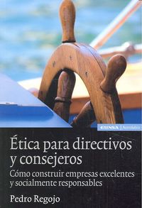 ETICA PARA DIRECTIVOS Y CONSEJEROS, de Regojo | portada del libro