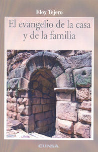 El evangelio de la casa y de la familia, de Tejero Tejero, Eloy | portada del libro