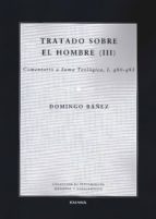 Tratado sobre el hombre III, de DOMINGO BANEZ LOPEZ | portada del libro