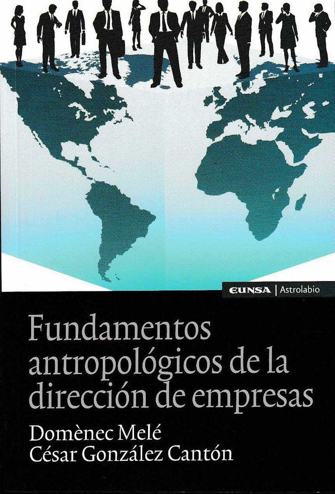 Fundamentos antropológicos de la dirección de empresas, de Melé Carné, Domènec | portada del libro