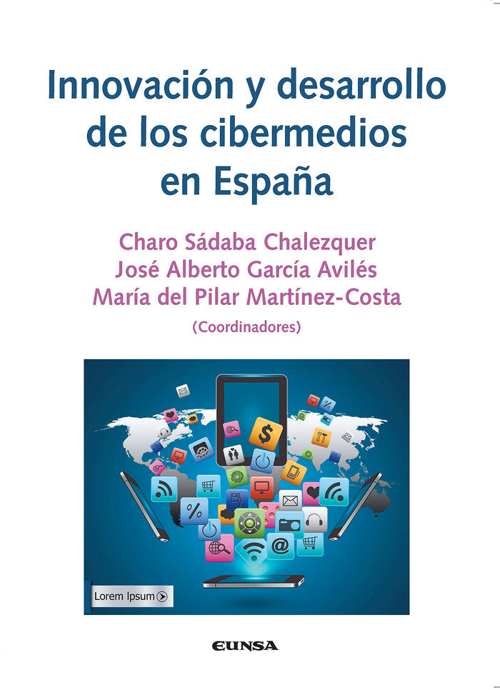 INNOVACION Y DESARROLLO DE LOS CIBERMEDIOS EN ESPAÑA, de Sadaba Chalezquer, Charo | portada del libro
