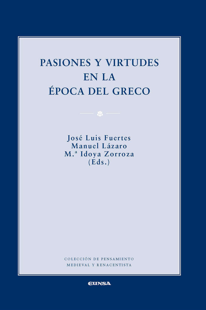 PASIONES Y VIRTUDES EN LA ÉPOCA DEL GRECO, de Fuertes Herreros | portada del libro