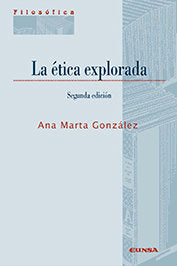 LA ETICA EXPLORADA, de Gonzalez Gonzalez | portada del libro