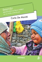 SONREIR. AMABILIDAD Y BUEN HUMOR EN LA VIDA COTIDIANA, de CARLO DE MARCHI | portada del libro