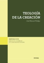 TEOLOGIA DE LA CREACION, de JOSE MANUEL FIDALGO ALAIZ | portada del libro