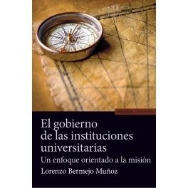 EL GOBIERNO DE LAS INSTITUCIONES UNIVERSITARIAS, de Bermejo Muñoz, Lorenzo | portada del libro