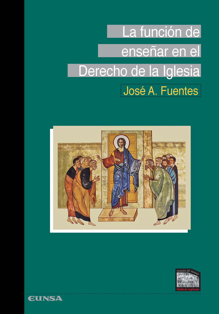 LA FUNCIÓN DE ENSEÑAR EN EL DERECHO DE LA IGLESIA, de Fuentes, José Antonio | portada del libro