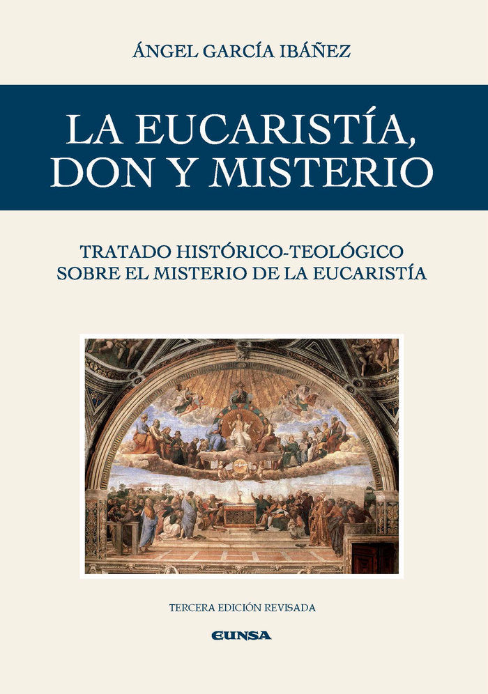 EUCARISTIA, DON Y MISTERIO, LA, de ANGEL GARCIA IBAÑEZ | portada del libro