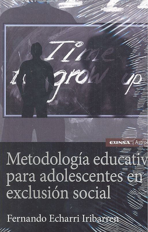 METODOLOGIA EDUCATIVA PARA ADOLESCENTES EN EXCLUSION SOCIAL, de ECHARRI IRIBARREN,FERNANDO | portada del libro