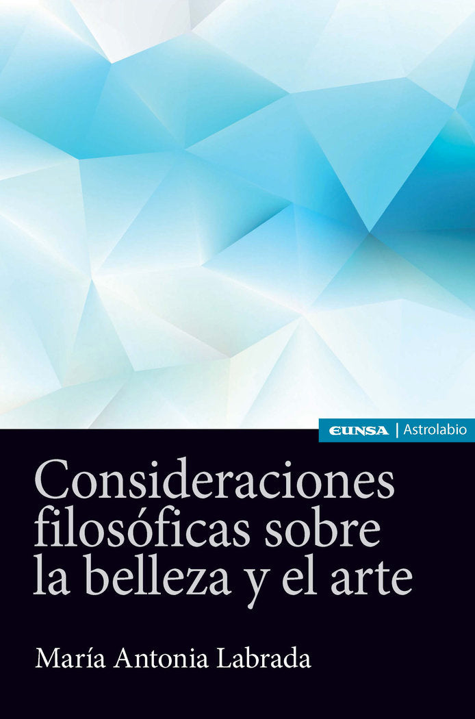 CONSIDERACIONES FILOSÓFICAS SOBRE LA BELLEZA Y EL ARTE, de LABRADA RUBIO MARIA ANTONIA | portada del libro