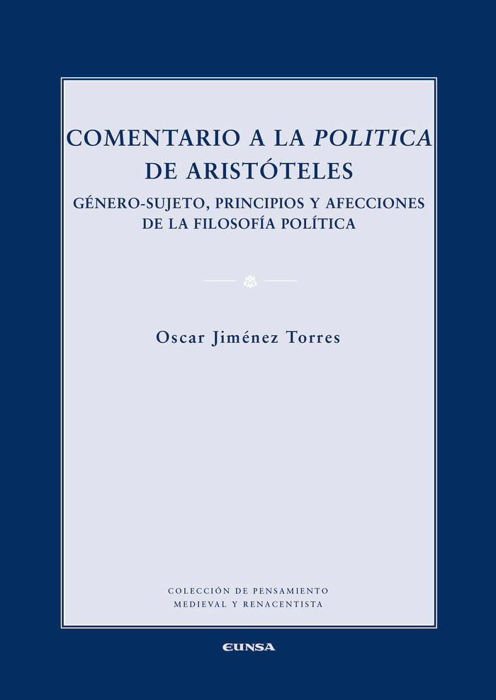 COMENTARIO A LA POLITICA DE ARISTOTELES, de OSCAR JIMENEZ TORRES | portada del libro