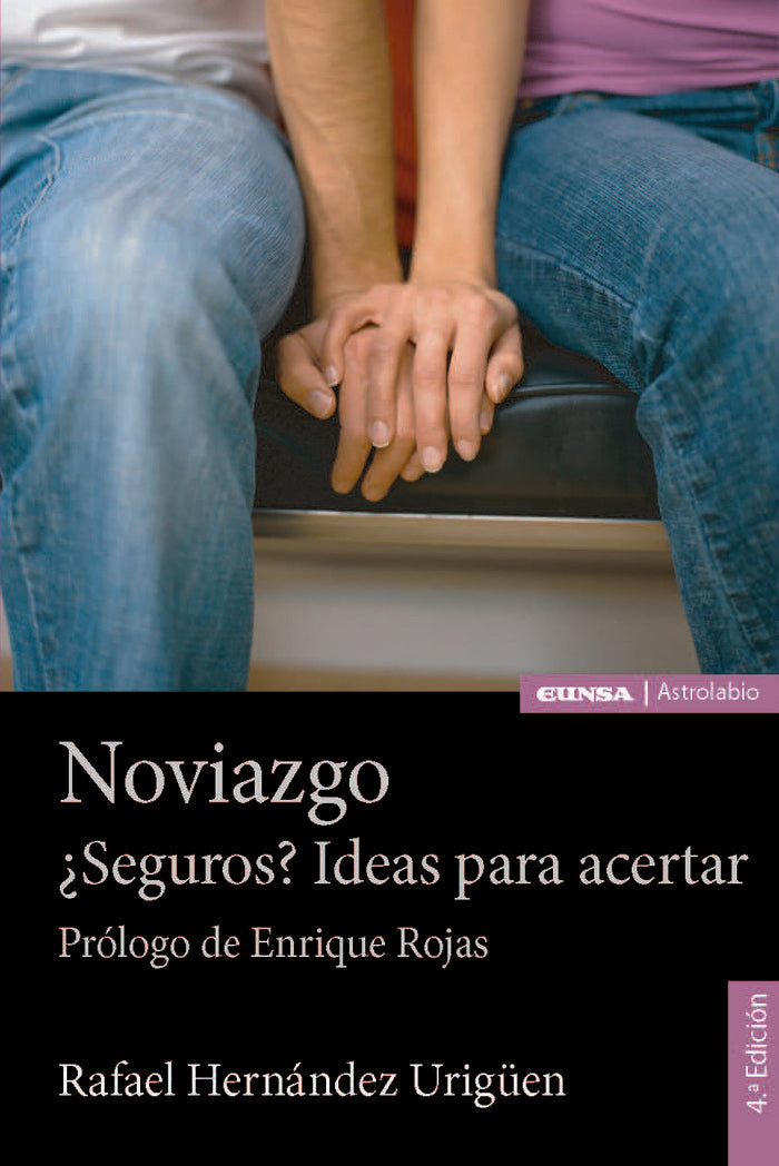 Noviazgo ¿Seguros? Ideas para acertar, de Hernández Urigüen, Rafael | portada del libro
