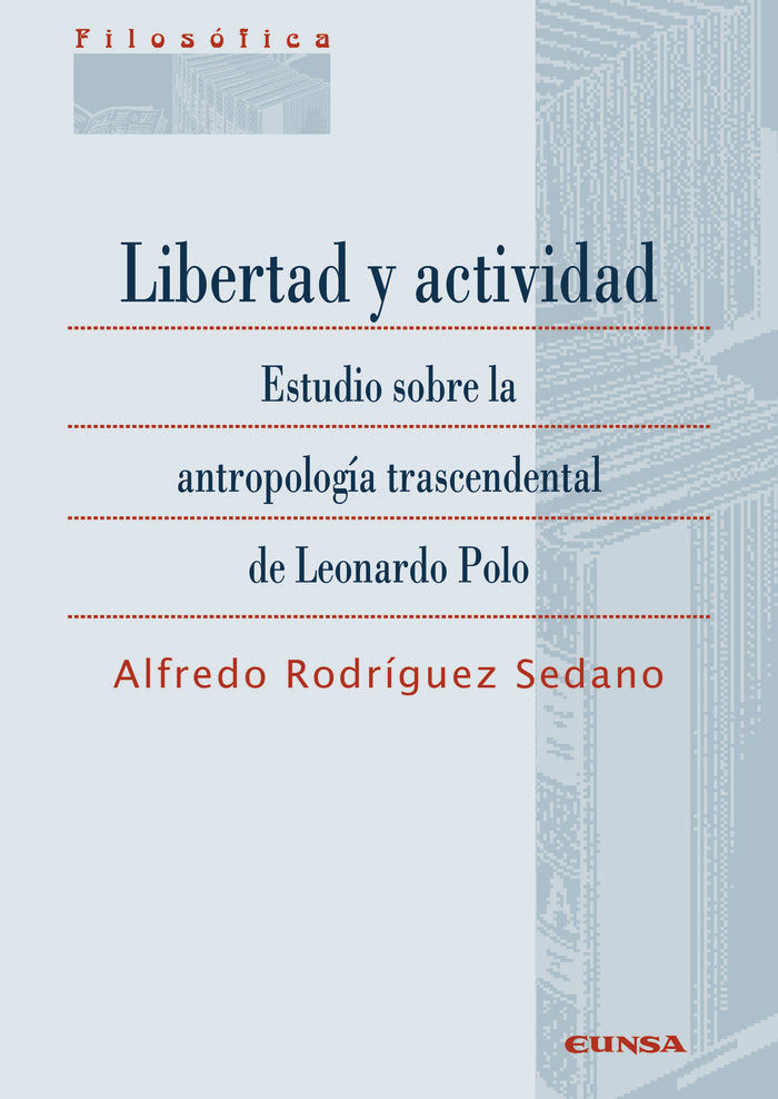 Libertad y actividad, de Rodríguez Sedano, Alfredo | portada del libro