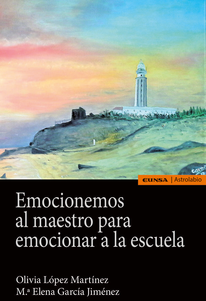 Emocionemos al maestro para emocionar la escuela, de Lopez Martinez, Olivia | portada del libro