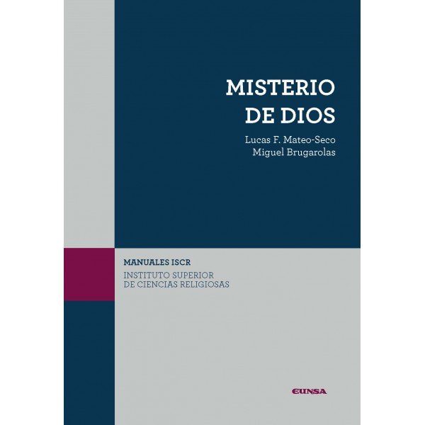 MISTERIO DE DIOS, de MATEO SECO,LUCAS F | portada del libro