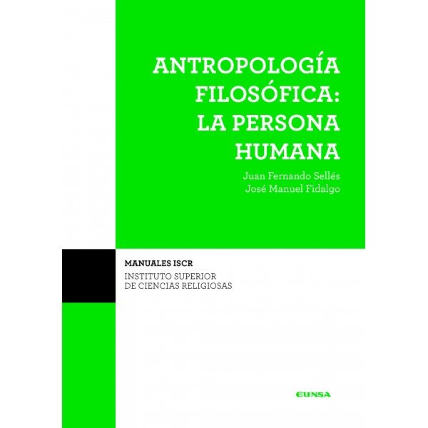 ANTROPOLOGIA FILOSOFICA PERSONA HUMANA 2ºEDICION, de SELLES DAUDER | portada del libro
