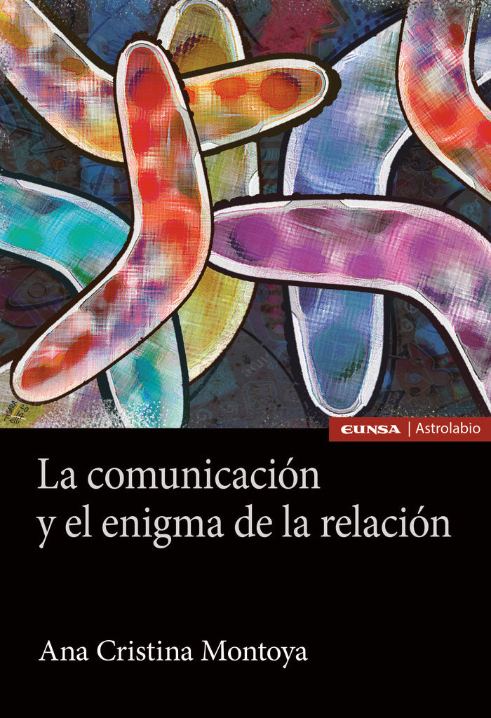 La comunicación y el enigma de la relación, de Montoya Montoya, Ana Cristina | portada del libro
