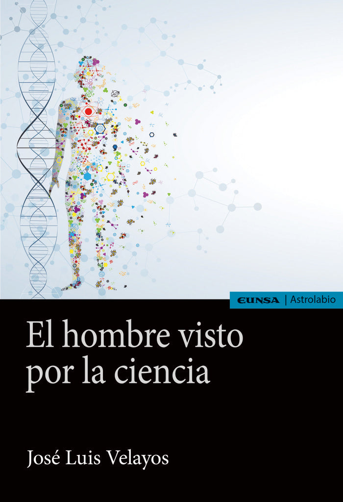 El hombre visto por la ciencia, de Velayos, José Luis | portada del libro