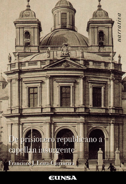 De prisionero republicano a capellán insurgente, de Leira Castiñeira | portada del libro