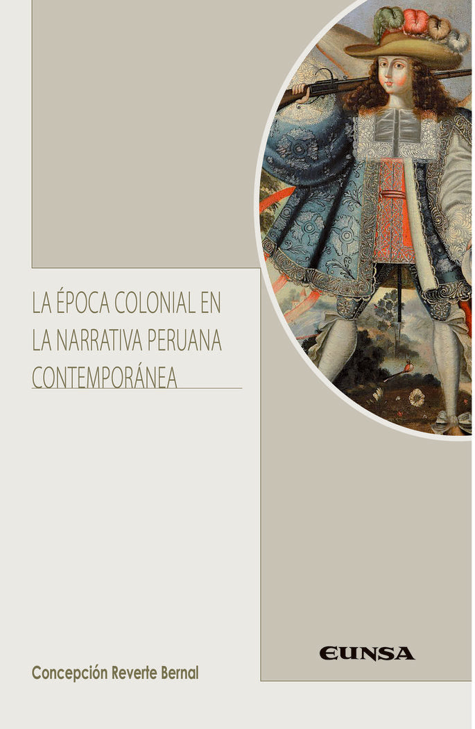 La época colonial en la narrativa peruana contemporánea, de Reverte Bernal, Concepción | portada del libro