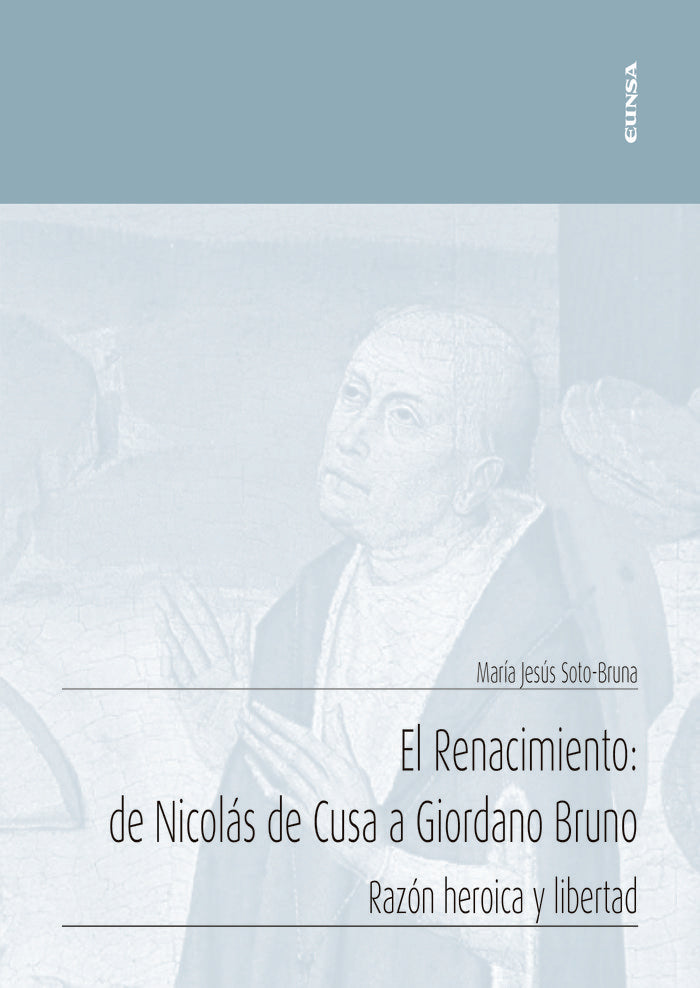 El renacimiento: de Nicolás de Cusa a Giordano Bruno, de Soto Bruna, Mª Jesús | portada del libro